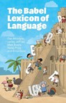 The Babel Lexicon of Language - Dan (University of Huddersfield) McIntyre ; Lesley (University of Huddersfield) Jeffries ; Matt (University of Huddersfield) Evans ; Hazel (University of Huddersfield) Price - 9781108814089