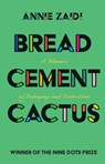 Bread, Cement, Cactus - Annie Zaidi - 9781108814638