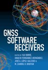GNSS Software Receivers - Kai (Aalborg University Borre ; Ignacio Fernandez-Hernandez ; Jose A. (Universitat Autonoma de Barcelona) Lopez-Salcedo - 9781108837019