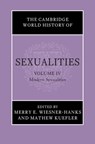 The Cambridge World History of Sexualities: Volume 4, Modern Sexualities - Merry E. (University of Wisconsin Wiesner-Hanks ; Mathew (San Diego State University) Kuefler - 9781108842112