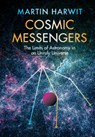 Cosmic Messengers - Martin (Cornell University Harwit - 9781108842440