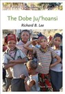 The Dobe Ju/'Hoansi - Richard Lee - 9781111828776
