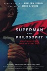 Superman and Philosophy - Mark D. (College of Staten Island/CUNY) White ; William (King's College Irwin - 9781118018095