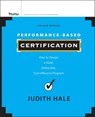 Performance-Based Certification - Judith Hale - 9781118027240
