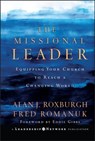 The Missional Leader - Alan J. Roxburgh ; Fred Romanuk - 9781118047095