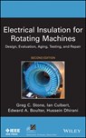 Electrical Insulation for Rotating Machines - Greg C. (Iris Power Engineering) Stone ; Ian (Iris Power Engineering) Culbert ; Edward A. (Consultant) Boulter ; Hussein (Ontario Power Generation) Dhirani - 9781118057063