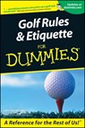 Golf Rules and Etiquette For Dummies - John Steinbreder - 9781118069486