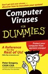 Computer Viruses For Dummies - Peter H. Gregory - 9781118085479