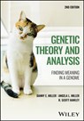 Genetic Theory and Analysis - Danny E. (University of Washington Miller ; Angela L. (University of Washington Miller ; R. Scott (Stowers Institute for Medical Research Hawley - 9781118086926