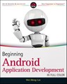 Beginning Android Application Development - Wei-Meng Lee - 9781118087800