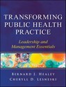 Transforming Public Health Practice - Bernard J. Healey ; Cheryll D. Lesneski - 9781118089934