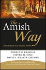 The Amish Way - Donald B. Kraybill ; Steven M. Nolt ; David L. Weaver-Zercher - 9781118152768