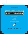 Performance-Based Certification - Judith Hale - 9781118176269