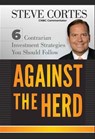 Against the Herd - Steve Cortes - 9781118205860