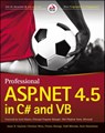 Professional ASP.NET 4.5 in C# and VB - Jason N. Gaylord ; Christian Wenz ; Pranav Rastogi ; Todd Miranda ; Scott Hanselman - 9781118332054