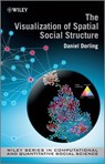 The Visualization of Spatial Social Structure - Danny Dorling - 9781118353998