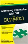 Managing Depression with CBT For Dummies - Brian Thomson ; Matt Broadway-Horner - 9781118357187