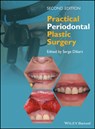 Practical Periodontal Plastic Surgery - Serge (Boston University School of Dental Medicine) Dibart - 9781118360651