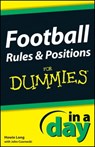 Football Rules and Positions In A Day For Dummies - Howie Long ; John Czarnecki - 9781118376492