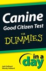 Canine Good Citizen Test In A Day For Dummies - Jack Volhard ; Wendy Volhard - 9781118377024