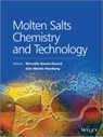 Molten Salts Chemistry and Technology - Marcelle Gaune-Escard ; Geir Martin Haarberg - 9781118448823