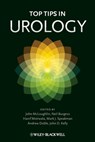 Top Tips in Urology - John McLoughlin ; Neil Burgess ; Hanif Motiwala ; Mark J. Speakman ; Andrew Doble ; John Kelly - 9781118508039