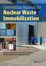 Cementitious Materials for Nuclear Waste Immobilization - Rehab O. Abdel Rahman ; Ravil Z. Rakhimov ; Nailia R. Rakhimova ; Michael I. Ojovan - 9781118511978