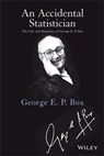 An Accidental Statistician - George E. P. Box - 9781118514931