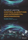 Iterative Learning Control Algorithms and Experimental Benchmarking - Eric Rogers ; Bing Chu ; Christopher Freeman ; Paul Lewin - 9781118535370
