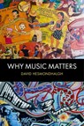 Why Music Matters - David Hesmondhalgh - 9781118535813