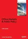 Office Markets and Public Policy - Colin Jones - 9781118554333