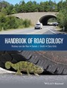 Handbook of Road Ecology - Rodney van der Ree ; Daniel J. Smith ; Clara Grilo - 9781118568163
