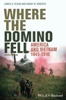 Where the Domino Fell - Randy W. Roberts ; James S. Olson - 9781118608623