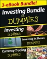 Investing For Dummies Three e-book Bundle: Investing For Dummies, Investing in Shares For Dummies & Currency Trading For Dummies - David Stevenson ; Tony Levene ; Paul Mladjenovic ; Kathleen Brooks ; Brian Dolan - 9781118621363
