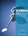 Dentistry at a Glance - Elizabeth (Plymouth University Peninsula Schools of Medicine and Dentistry Kay - 9781118629529
