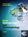 Karst Hydrogeology and Geomorphology - Derek Ford ; Paul D. Williams - 9781118684993