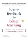 Better Feedback for Better Teaching - Jeff Archer ; Steven Cantrell ; Steven L. Holtzman ; Jilliam N. Joe ; Cynthia M. Tocci ; Jess Wood - 9781118701966