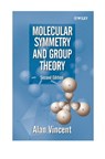 Molecular Symmetry and Group Theory - Alan Vincent - 9781118723388
