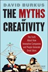 The Myths of Creativity - David Burkus - 9781118729885