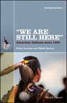 "We Are Still Here" - Peter Iverson ; Wade Davies - 9781118751701