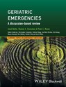 Geriatric Emergencies - Robert Anderson ; Christopher R. Carpenter ; Andrew Chang ; Jon Mark Hirshon ; Ula Hwang ; Maura Kennedy ; Don Melady ; Vaishal Tolia ; Scott Wilbur - 9781118753330