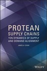 Protean Supply Chains - James A. Cooke - 9781118759806