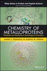 Chemistry of Metalloproteins - Joseph J. Stephanos ; Anthony W. Addison - 9781118801529