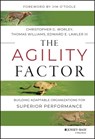 The Agility Factor - Christopher G. Worley ; Thomas D. Williams ; Edward E. Lawler - 9781118821374