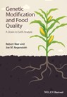 Genetic Modification and Food Quality - Robert Blair ; Joe M. Regenstein - 9781118823613