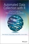 Automated Data Collection with R - Simon Munzert ; Christian Rubba ; Dominic Nyhuis ; Peter Meißner - 9781118834800