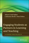 Engaging Students as Partners in Learning and Teaching - Alison Cook-Sather ; Catherine Bovill ; Peter Felten - 9781118836064