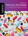 Essential Practical Prescribing - Georgia Woodfield ; Benedict Lyle Phillips ; Victoria Taylor ; Amy Hawkins ; Andrew Stanton - 9781118837696