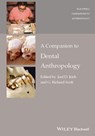 A Companion to Dental Anthropology - Joel D. Irish ; G. Richard Scott - 9781118845370