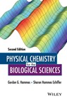 Physical Chemistry for the Biological Sciences - Gordon G. Hammes ; Sharon Hammes-Schiffer - 9781118858837